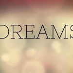 Dreams