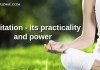 Meditation – Its practicality and power