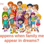 what-happens-when-family-members-appear-in-dreams