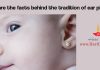 What are the facts behind the tradition of ear piercing?