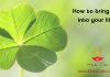 How to bring luck into your life?