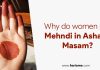 Why do women put Mehndi in Ashada Masam?
