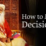 How to make decisions?