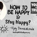 How To Be Happy & Stay Happy?