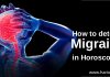 How To Detect Migraine In Horoscope?