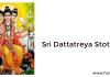 Sri Dattatreya Stotram – Guru Dattatreya Stotram