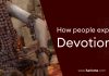 How people express Devotion?
