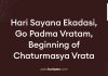 Hari Sayana Ekadasi, Go Padma Vratam, Beginning of Chaturmasya Vrata