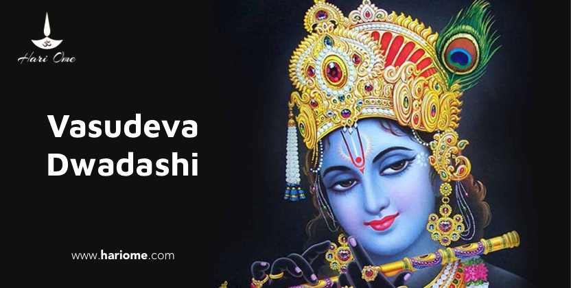 What is the Significance of Vasudeva Dwadashi?