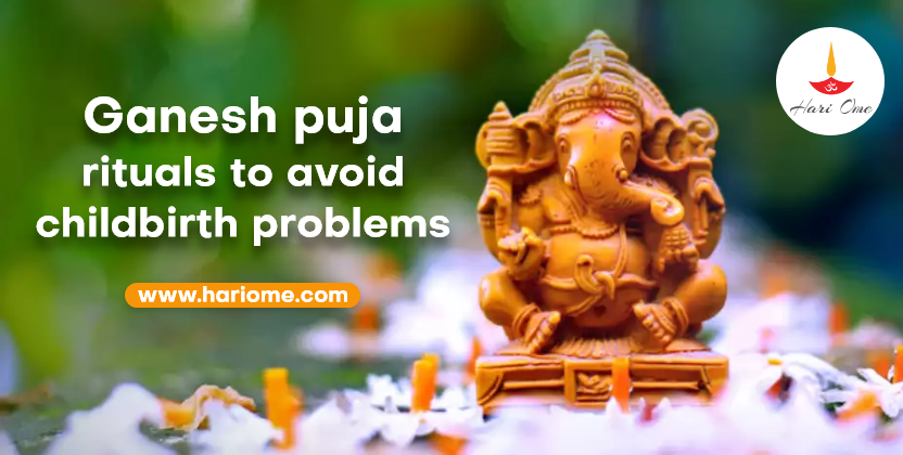 Ganesh Pooja to Avoid Parenting Problem