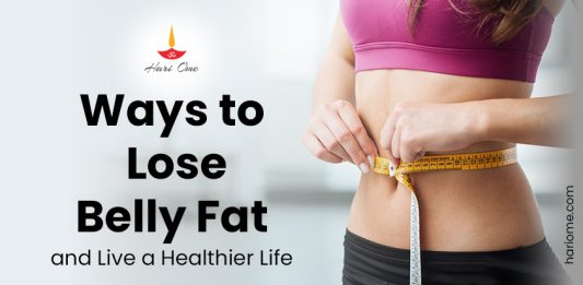 Tips To Lose Belly Fat And Live Healthy Life