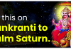 Do this on Sankranti to Reduce Saturn’s impact do this on sankranthi to calm Shani
