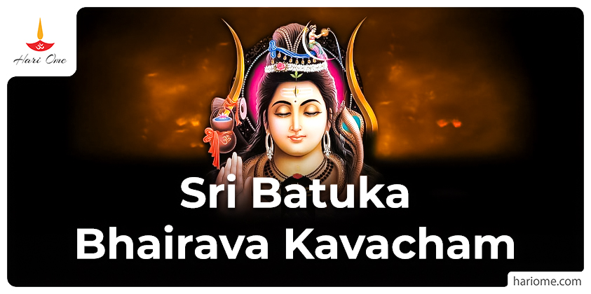 Sri Batuka Bhairava Kavacham English Version