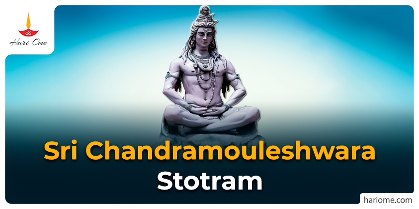 Sri Chandramouleshwara Stotram Lyrics in English