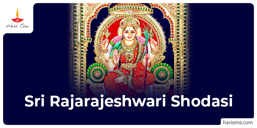 Sri Raja Rajeshwari Shodasi