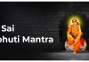 Sri Sai Vibhuti Mantra in English Sri Sai Vibhuti Mantra
