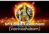 Sri Kalika Kavacham (Vairinashakam) in English Sri Kalika Kavacham (Vairinashakam)