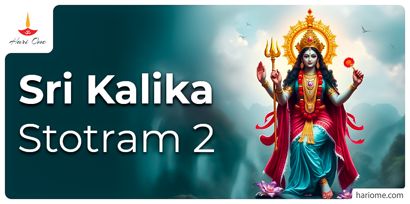 Sri Kalika Stotram 2