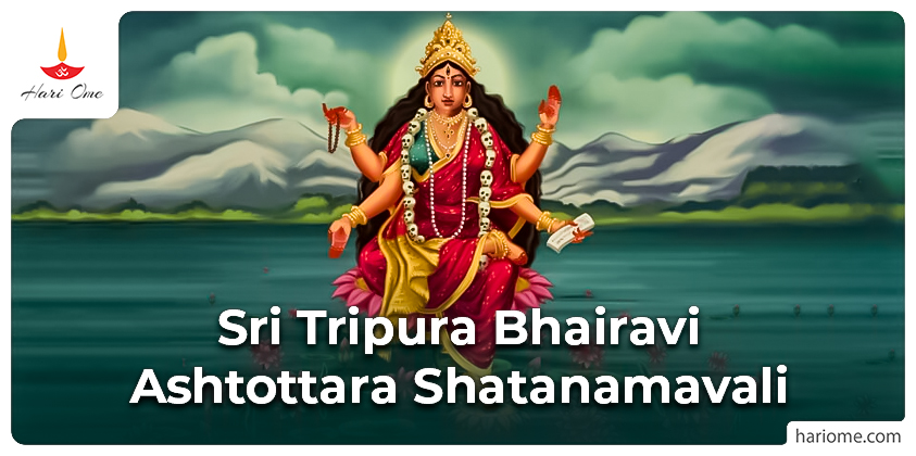 Sri Tripura Bhairavi Ashtottara Shatanamavali