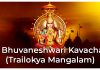 Sri Bhuvaneshwari Kavacham (Trailokya Mangalam) in English Sri Bhuvaneshwari Kavacham (Trailokya Mangalam)