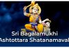 Sri Bagalamukhi Ashtottara Shatanamavali in English Sri Bagalamukhi Ashtottara Shatanamavali