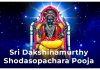 Sri Dakshinamurthy Shodasopachara Pooja in English Sri Dakshinamurthy Shodasopachara Pooja
