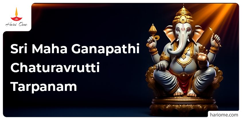 Sri Maha Ganapathi Chaturavrutti Tarpanam in English