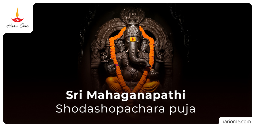 Sri Mahaganapathi Shodashopachara puja