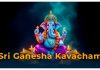 Sri Ganesha Kavacham in English Sri Ganesha Kavacham