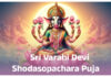 Sri Varahi Devi Shodasopachara Puja sri varahi devi shodasopachara puja